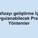 hafizayi-gelistirme-icin-uygulanabilecek-pratik-yontemler.webp